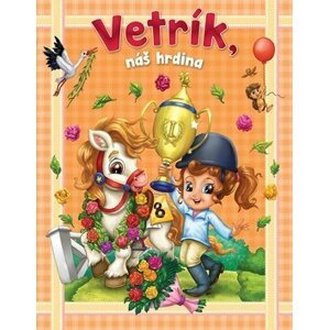 Vetrík, náš hrdina - Csurkéné Tóth Dóra