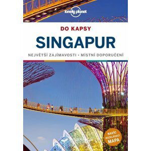 Singapur do kapsy - Lonely Planet - de Jong Ria