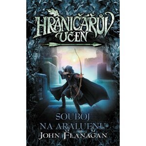 Hraničářův učeň 14 - Souboj na Araluenu (brož.) - John Flanagan