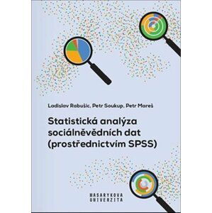 Statistická analýza sociálněvědních dat (prostřednictvím SPSS) - Petr Mareš