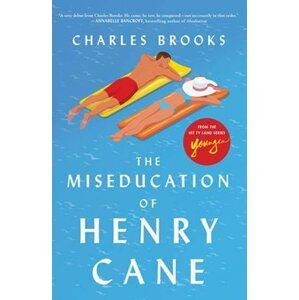 The Miseducation of Henry Cane - Charlie Brooks