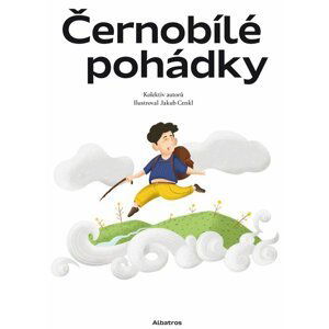 Černobílé pohádky - kolektiv autorů