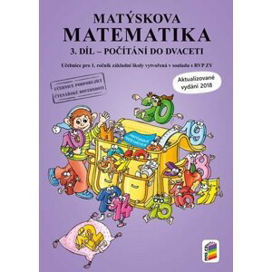 Matýskova matematika, 3. díl - počítání do 20 bez přechodu přes 10 - aktualizované vydání 2018, 2.  vydání