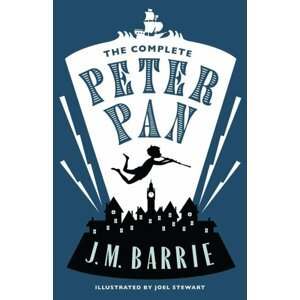 The Complete Peter Pan - James Matthew Barrie