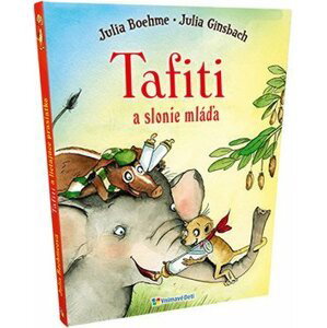 Tafiti a slonie mláďa - Julia Boehme; Julia Ginsbachová