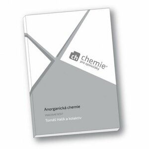 Chemie pro spolužáky: Anorganická chemie - Pracovní sešit