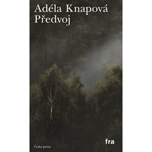 Předvoj - Adéla Knapová