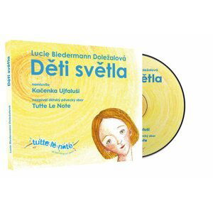 Děti světla - audioknihovna - Doležalová Lucie Biedermann