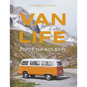 Van Life - Život na kolech - Foster Huntington