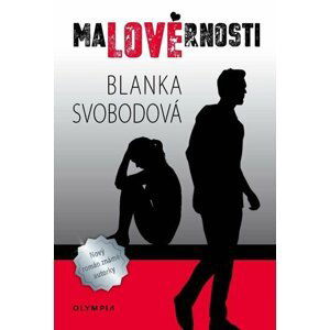 Malověrnosti - Blanka Svobodová