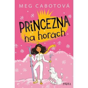 Princezna na horách - Meg Cabot