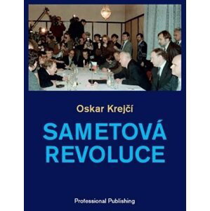 Sametová revoluce, 2.  vydání - Oskar Krejčí