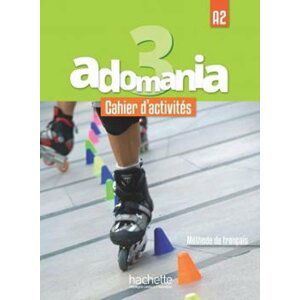 Adomania 3 (A2) Cahier d´activités + CD audio + Parcours digital - kolektiv autorů