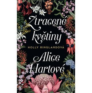 Ztracené květiny Alice Hartové - Holly Ringlandová