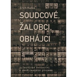 Soudcové, žalobci, obhájci - Erich Kulka