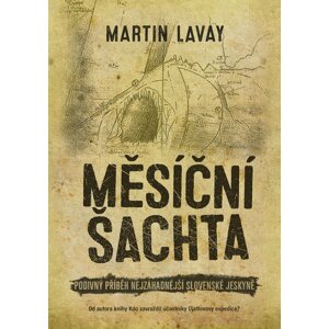 Měsíční šachta  - Martin Lavay