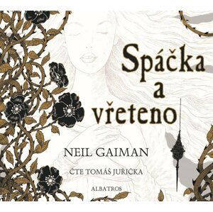 Spáčka a vřeteno (audiokniha pro děti) - Neil Gaiman