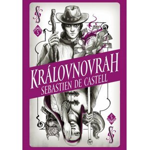 Divotvůrce 5: Královnovrah - Sebastien de Castell