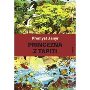 Princezna z Tapiti - Přemysl Janýr