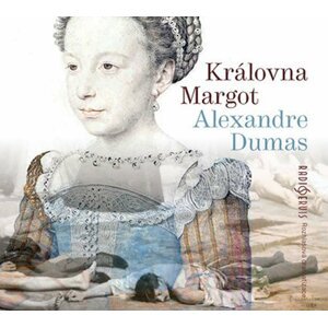 CD - Královna Margot - Alexandre Dumas