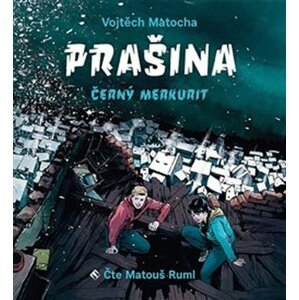 Prašina 2 - Černý merkurit - CDmp3 (Čte Matouš Ruml) - Vojtěch Matocha