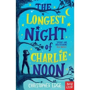 The Longest Night of Charlie Noon - Christopher Edge