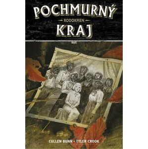 POCHMURNÝ KRAJ 04: Rodokmen - Cullen Bunn