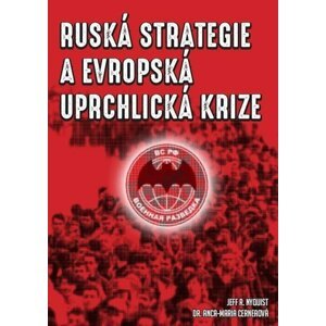 Ruská strategie a evropská uprchlická krize - Anca-Maria Cerneaová