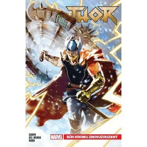 Thor 1 - Bůh hromu znovuzrozený - Jason Aaron