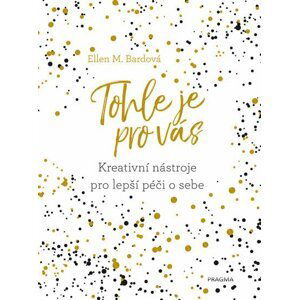 Tohle je pro vás - Ellen Bardová