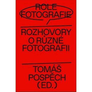 Role fotografie - Rozhovory o různé fotografii - Lucia L. Fišerová