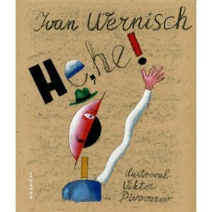 He, he! - Ivan Wernisch