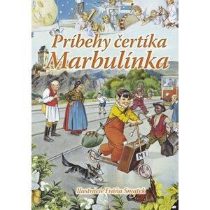 Príbehy čertíka Marbulínka - Irena Kaftanová; Antonín Šplíchal