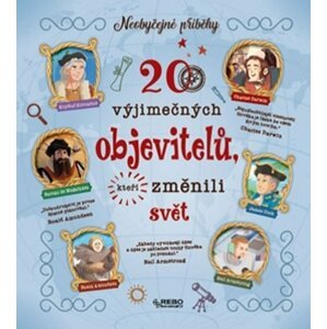 20 výjimečných objevitelů, kteří změnili svět