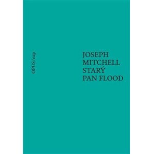 Starý pan Flood - Joseph Mitchell