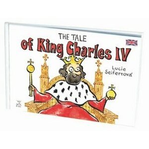 The tale of King Charles IV - Lucie Seifertová