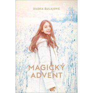 Magický advent - Zuzka Šulajová