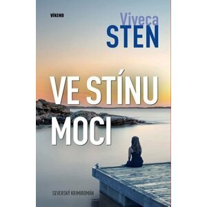 Ve stínu moci - Viveca Sten