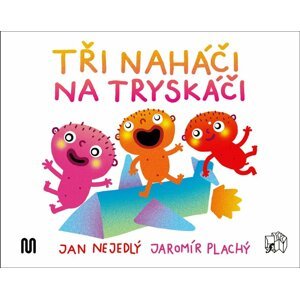 Tři naháči na tryskáči - Jan Nejedlý