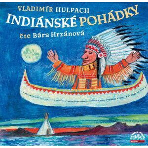 Barbora Hrzánová: Hulpach Indiánské pohádky CD-MP3 - Bára Hrzánová