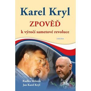 Karel Kryl - Zpověď k výročí sametové revoluce - Radka Slížová; Karel Kryl