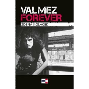 Valmez Forever - Zdena Koláček