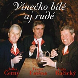 Vínečko bílé aj rudé - CD - interpreti Různí