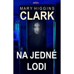 Na jedné lodi - Mary Higgins Clark