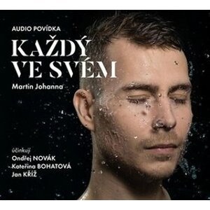 CD - Každý ve svém - Martin Johanna; Ondřej Novák; Kateřina Bohatová; Jan Kříž