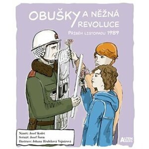 Obušky a něžná revoluce - Příběh listopadu 1989 - Josef Šorm