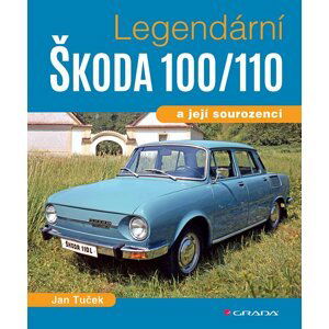 Legendární Škoda 100/110 a její sourozenci - Jan Tuček