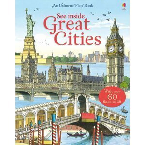 See Inside Great Cities: With Over 70 Flaps to Lift - Rob Lloyd Jones