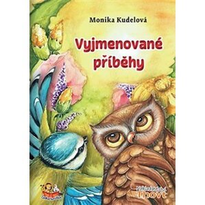 Vyjmenované příběhy, 1.  vydání - Monika Kudelová