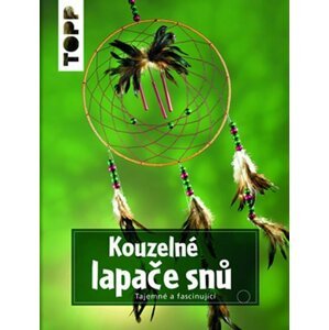 TOPP Kouzelné lapače snů - Tajemné a fascinující